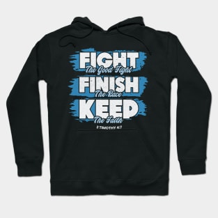 Fight The Good Fight of Faith Bible Verse Christian Hoodie